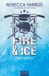 Hors limites, Tome 1 : Fire & Ice