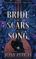 Daughters of the Fae, Tome 1 : Bride of Scars and Song
