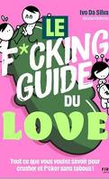 Le fucking guide du love