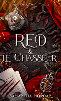 New Fairy Tale, Tome 2 : Red & le Chasseur