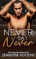 Western Wildcats Hockey, Tome 4 : Never Say Never