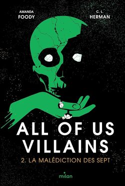 Couverture de All Of Us Villains, Tome 2 : La Malédiction des sept 