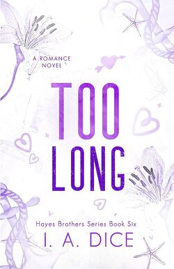 Couverture de Hayes Brothers, Tome 6 : Too Long