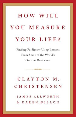 Couverture de How Will You Measure Your Life?