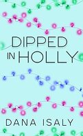Nick and Holly, Tome 1 : Dipped In Holly