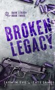 Dark Legacy, Tome 3 : Broken Legacy