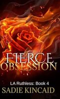 L.A. Ruthless, Tome 4 : Fierce Obsession