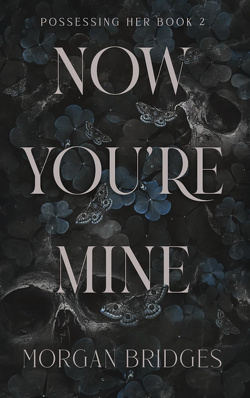 Couverture de Possessing Her, Tome 2 : Now You’re Mine
