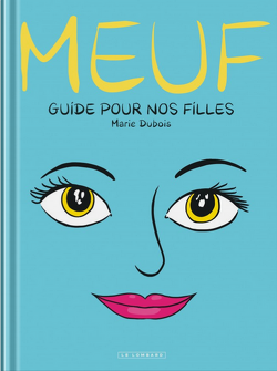Couverture de Meuf : Guide pour nos filles
