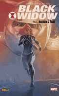 Black Widow, tome 1 : Raison d'être