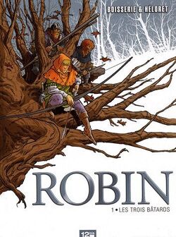 Couverture de Robin, tome 1 : Les trois bâtards
