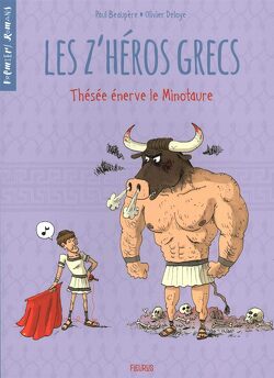 Couverture de Les z'héros grecs, Tome 3 : Thésée énerve le minotaure