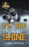 The Players, Tome 3 : Let the Sun Shine