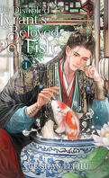 The Disabled Tyrant's Beloved Pet Fish, Tome 1