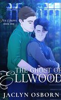 Ivy Grove, Tome 1 : The Ghost of Ellwood