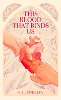 This Blood that Binds Us, Tome 1