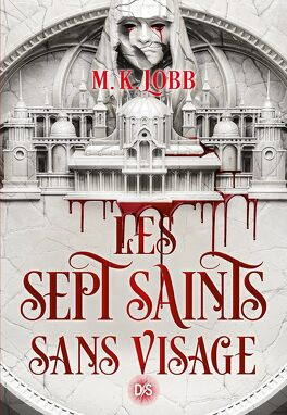 Les Sept Saints sans visage, Tome 1 - Livre de M. K. Lobb