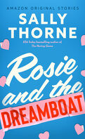 The Improbable Meet-Cute, Tome 3 : Rosie and the Dreamboat