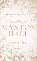 Maxton Hall, Tome 3 : Save Us