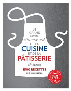 Couverture de Le Grand Livre Marabout de la cuisine et de la pâtisserie facile: 1300 recettes