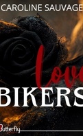 Savage Tigers, Tome 3 : Love Bikers