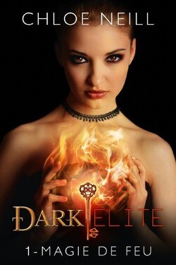 Couverture de Dark Elite, Tome 1 : Magie de feu