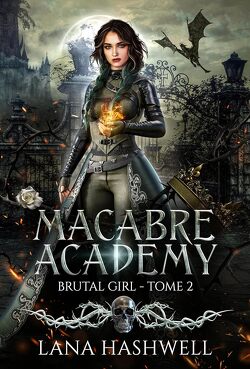 Couverture de Macabre Academy, Tome 2 : Brutal Girl