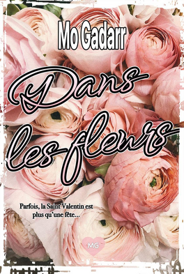 DANS LES FLEURS de Mo Gadarr Dans_les_fleurs-5342368-264-432