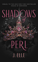 House of Marionne, Tome 2 : Shadows of Perl