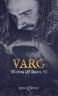 Wolves of Dawn, Tome 2 : Varg