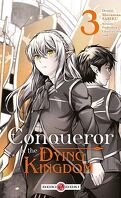 Conqueror of the Dying Kingdom, Tome 3