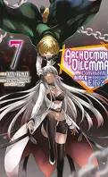 Archdemon's Dilemma, Tome 7