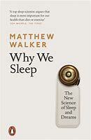 Couverture de Why We Sleep: Unlocking the Power of Sleep and Dreams