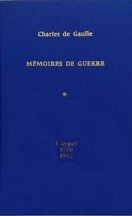 Mémoires de guerre, Tome 1 : L'Appel : 1940-1942