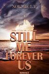 couverture Still Me Forever Us, Tome 3 : À la vie, à l'amour