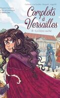 Complots à Versailles, Tome 8 : Le frère caché