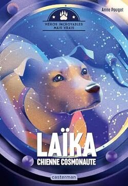 Couverture de Laïka chienne astronaute