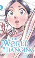 The World is Dancing, Tome 1
