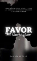 Favor, Tome 3 : The Murphy law