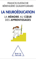 La Neuroéducation - La mémoire au cœur des apprentissages