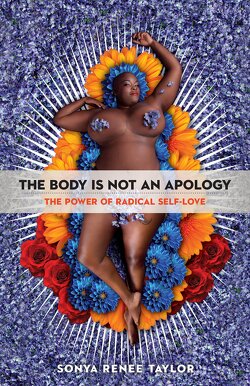 Couverture de The Body Is Not an Apology: The Power of Radical Self-Love