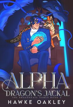 Couverture de The Dragonfate Games, Tome 3 : Alpha Dragon's Jackal
