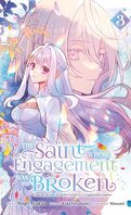 The Saint Whose Engagement Was Broken, Tome 3