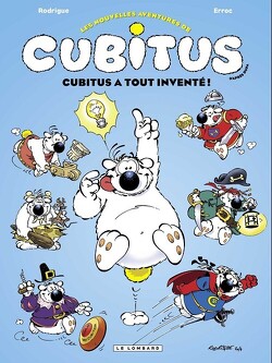 Couverture de Les nouvelles aventures de Cubitus, tome 10 : Cubitus a tout inventé !