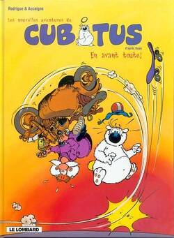 Couverture de Les nouvelles aventures de Cubitus, tome 1 : En avant toute !