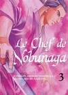 Le Chef de Nobunaga, Tome 3