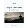 Malgré Fukushima , Journal japonais