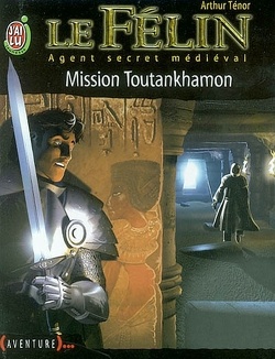 Couverture de Le Félin, Tome 8 : Mission Toutankhamon