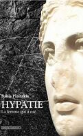 Hypatie : La femme qui a osé