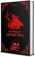 Moonlight Shadows, tome 3 & 3.5 : Intégrale 2